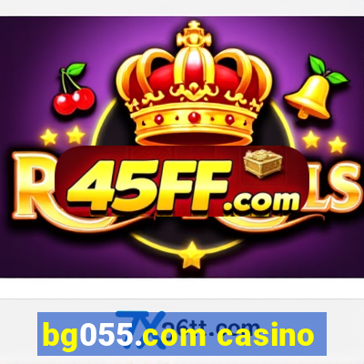 bg055.com casino